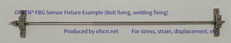 OFSCN® Series FBG Strain Sensor Bolt-Fixed and Welded Installation Examples (Customized Fixtures)